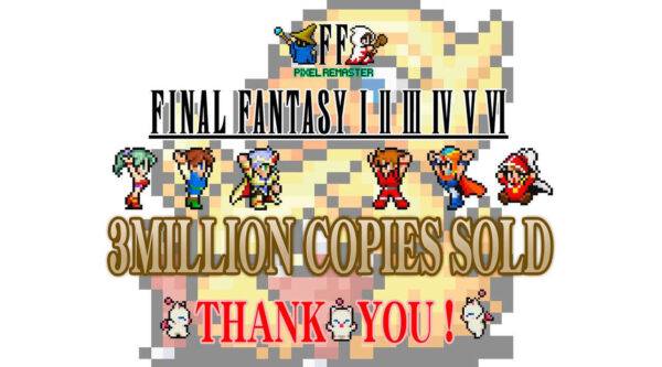 Final Fantasy Pixel Remaster reaches 3 million copies sold